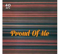 Proud of me