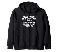 Proud Parent Of A Kid That Is Sometimes An Asshole - Funny Felpa con Cappuccio