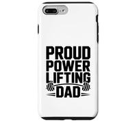 Proud Powerlifting Dad è il più forte sostenitore della vita in palestra Custodia per iPhone 7 Plus/8 Plus