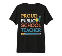 Proud Public School Teacher Teach Funny Teachers Maglietta Premium