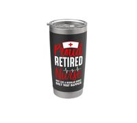 Proud Retired Nurse Just Like A Regular Nurse Nursing Nurses Bicchiere termico in acciaio inox doppia parete