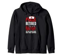 Proud Retired Nurse Just Like A Regular Nurse Nursing Nurses Felpa con Cappuccio