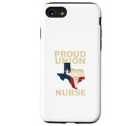 Proud Union Nurse Texas Flag RN Labor Rights Design Custodia per iPhone SE (2020) / 7/8