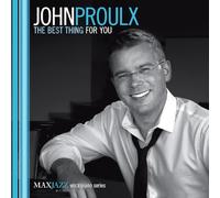 Proulx John - Best Thing For You