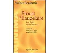 Proust e Baudelaire. Due figure della modernità