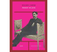 Proust in love - Carter William C.