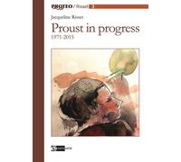 Proust in progress 1971-2015 - [Artemide Edizioni]