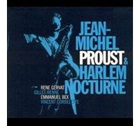 Proust, Jean-Michel - Harlem Nocturne