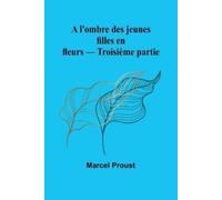 Proust Marcel Fre-A Lombre Des Jeunes Filles BOOK NUOVO