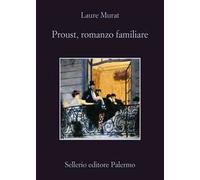 Proust, romanzo familiare