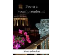 Prova a (com)prendermi