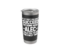 Prova a fare quello che Alec ti ha detto di fare... Nome divertente Alec Bicchiere termico in acciaio inox doppia parete