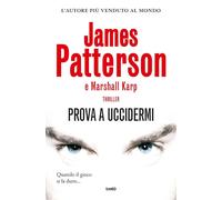 Prova a uccidermi [Hardcover] [Jul 22, 2025] Patterson, James; Karp, Marshall an