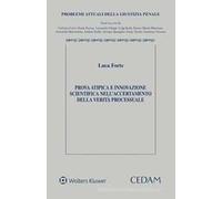 Prova atipica e innovazione scientifica nell'accertamento della verità processuale