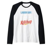 Prova che l'advocacy ha un ottimo sapore con il Ketchup Labor Day Maglia con Maniche Raglan