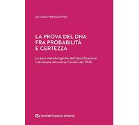 Prova Del Dna Fra Probabilità E Certezza