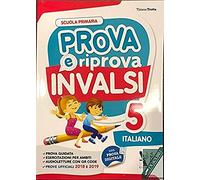 Prova e riprova INVALSI. Italiano. Per la Scuola elementare (Vol. 5)