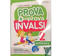 Prova e riprova INVALSI. Matematica. Per la Scuola elementare. Ediz. per la scuola (Vol. 2)