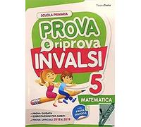 Prova e riprova INVALSI. Matematica. Per la Scuola elementare (Vol. 5)