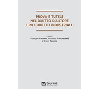 Prova e tutele nel diritto industriale