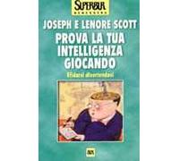 Prova la tua intelligenza giocando. Sfidarsi divertendosi