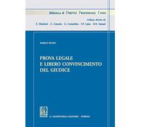 Prova legale e libero convincimento del giudice