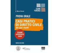 Prova orale. Casi pratici di Diritto Civile. 50 casi risolti. Esame Avvocato 202