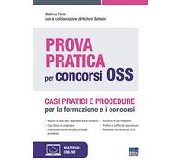 Prova Partica per Concorsi OSS. Casi pratici e procedure per la formazione e i concorsi