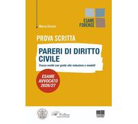 Prova scritta. Pareri di diritto civile. Tracce svolte con guida