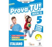 Prova tu! INVALSI. Italiano. Per la 5ª classe elementare