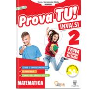 Prova tu! INVALSI. Matematica. Per la 2 lementare
