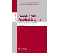 Provable and Practical Security: 19th International Conference, Provsec 2025, Yokohama, Japan, October 10-12, 2025, Proceedings