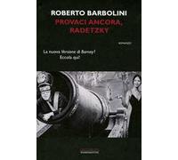 Provaci ancora, Radetzky