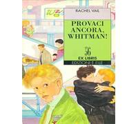 Provaci ancora, Whitman!