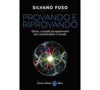 PROVANDO E RIPROVANDO - FUSO SILVANO - Carocci