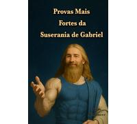 Provas Mais Fortes da Suserania de Gabriel: 21 versos do Alcorão escolhidos para você pelo líder da seita Gabrieliana