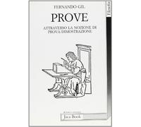 Prove. Attraverso la nozione di prova/dimostrazione
