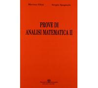 Prove di analisi matematica II (Vol. 1)