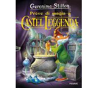 Prove di magia a Castel Leggenda