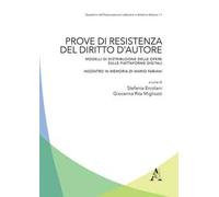 Prove di resistenza del diritto d'autore. Modelli di distribuzione delle opere sulle piattaforme digitali. Incontro in memoria di Mario Fabiani