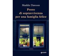 Prove di sopravvivenza per una famiglia felice