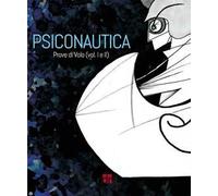 Prove di volo. Manuale di psiconautica normale