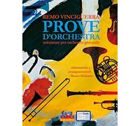 Prove d'orchestra. Miniature per orchestra giovanile. Partitura - Vincigue...