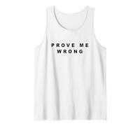 Prove Me Wrong - Minimal Black Text Design (White) Canotta