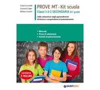 Prove MT. Kit scuola. Classi 1-2-3 secondaria di I grado - Cornoldi Cesare...