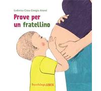 Prove per un fratellino. Le storie del nido. Ediz. illustrata