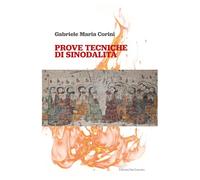 Prove Tecniche Di Sinodalità - - 2024
