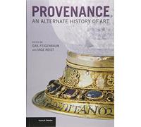 Gail Feigenbaum Provenance - An Alternate History of Art (Copertina rigida)