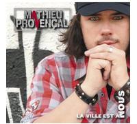 Provencal, Mathieu - La Ville Est a Nous
