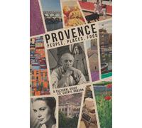 Provence:People, Places, Food (Tascabile)